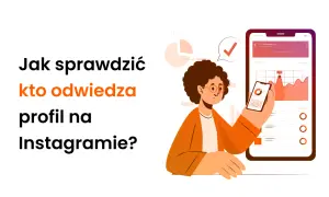 Jak sprawdzić, kto mnie obserwuje na Instagramie? Ilustracja pokazuje osobę analizującą dane na telefonie.
