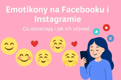 Emotikony na Facebooku i Instagramie: co oznaczają i jak ich używać. Uśmiechnięte buźki i serduszka towarzyszą dziewczynie patrzącej w telefon.