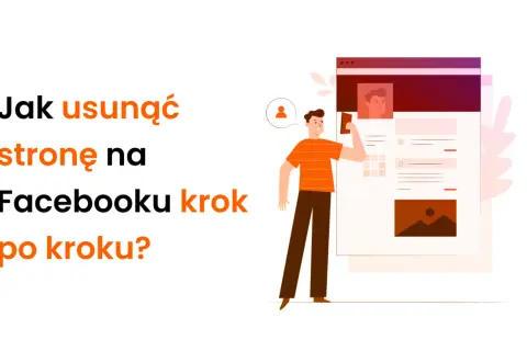 Jak usunąć stronę na Facebooku krok po kroku? Ilustracja pokazuje mężczyznę korzystającego z telefonu przy interfejsie strony.