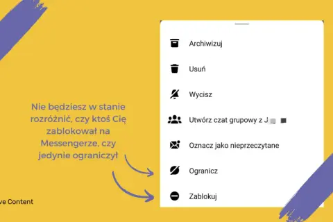 Nie da się jednoznacznie stwierdzić, jak zobaczyć czy ktoś mnie zablokował na Messengerze, bo opcje "Ogranicz" i "Zablokuj" są podobne.