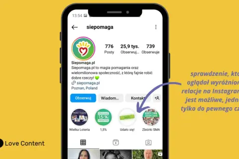 Profil Siepomaga.pl na Instagramie. Sprawdzenie, kto oglądał wyróżnione relacje, jest możliwe, jednak tylko do pewnego czasu.