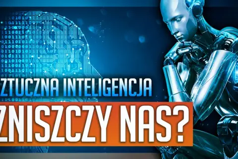 Czy sztuczna inteligencja zagraża człowiekowi? Poznaj ukryte zagrożenia