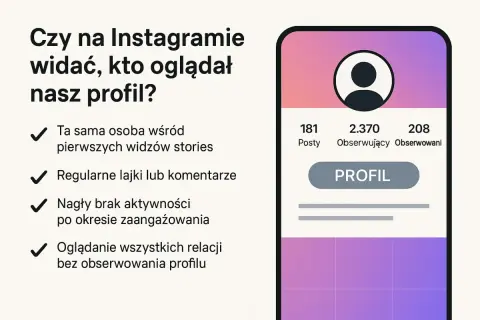 Czy widac jak ogladam wyroznione relacje na IG? Grafika pokazuje wskazówki, jak rozpoznać, czy ktoś oglądał nasz profil, np. po regularnych polubieniach lub braku aktywności.