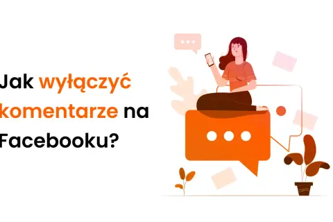 Jak wyłączyć komentarze na FB? Ilustracja pokazuje kobietę z telefonem, otoczoną dymkami czatu i kopertami, symbolizującymi komunikację.