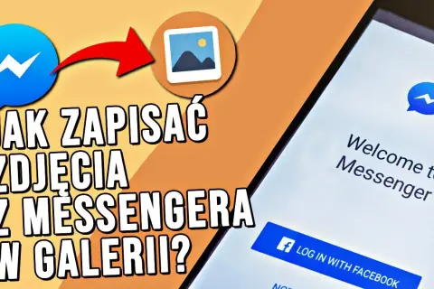 Jak zapisać wszystkie zdjęcia z Messengera bez zbędnych problemów