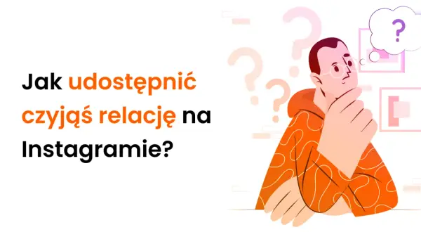 Jak udostępnić relację innej osoby na Instagramie? Ilustracja przedstawia zamyślonego mężczyznę i pytania, sugerując rozwiązanie tego problemu.