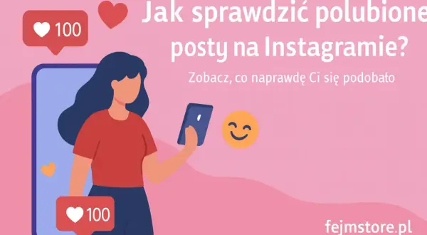 Ilustracja pokazuje, jak sprawdzić polubione posty na Instagramie. Kobieta z telefonem, serduszka i licznik polubień.
