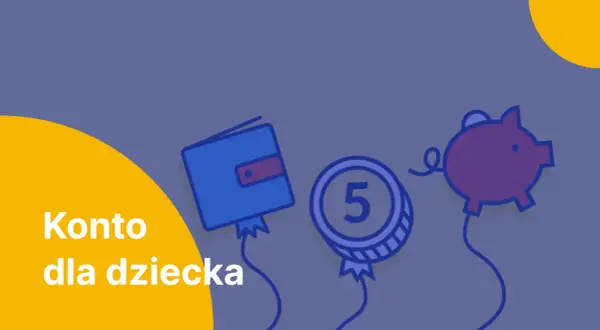 Konto dla dziecka: jak założyć, by oszczędzać na przyszłość. Grafika z portfelem, monetą i świnką-skarbonką.