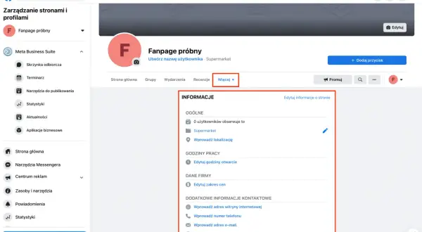 Zarządzanie stronami na FB. Widok panelu administracyjnego strony "Fanpage próbny" z opcjami edycji informacji, godzin otwarcia i danych firmy.