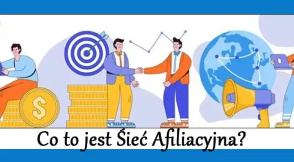 Co to jest sieć afiliacyjna? Zrozum jej działanie i korzyści