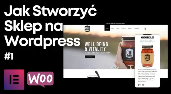 Jak stworzyć sklep internetowy na WordPress bez zbędnych trudności