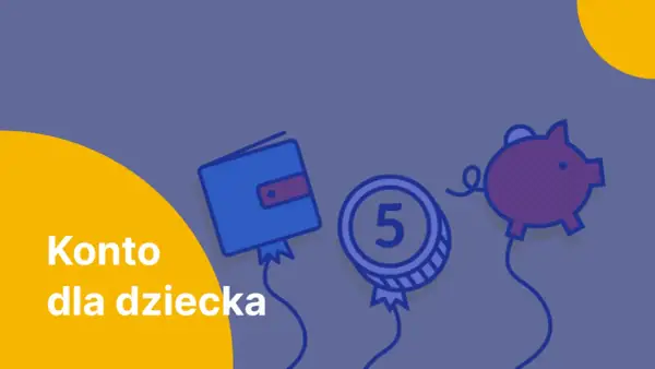 Konto dla dziecka: jak założyć, by oszczędzać na przyszłość. Grafika z portfelem, monetą i świnką-skarbonką.