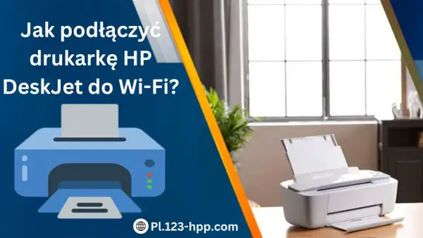 Jak podłączyć drukarkę HP DeskJet do Wi-Fi? Ilustracja pokazuje jak zmienić internet w drukarce HP.