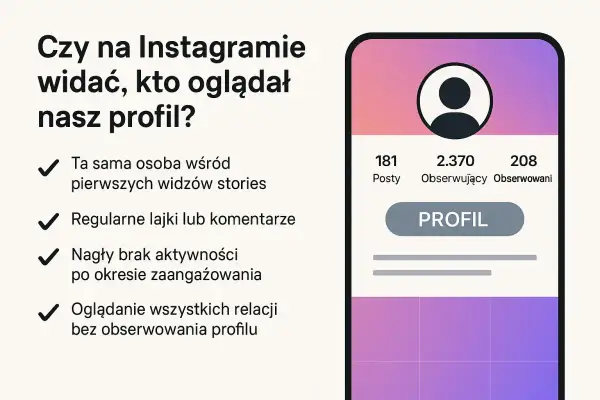 Czy widac jak ogladam wyroznione relacje na IG? Grafika pokazuje wskazówki, jak rozpoznać, czy ktoś oglądał nasz profil, np. po regularnych polubieniach lub braku aktywności.